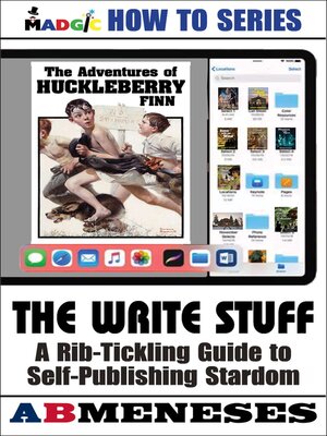 cover image of The Write Stuff--A Rib-Tickling Guide to Publishing Stardom